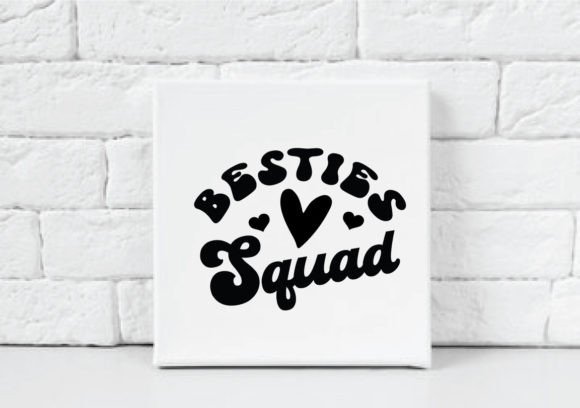 Besties Squad SVG: Graphics and Crafts Made Simple