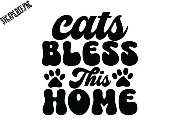Cats Bless This Home SVG for Crafts and Graphics