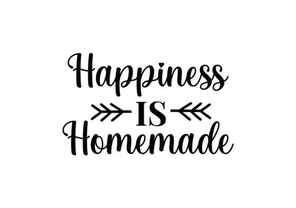 Happiness is Homemade SVG: Graphics for Crafts