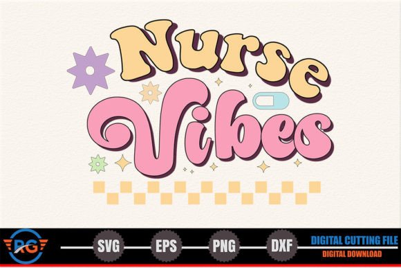 Nurse Vibes – Retro Nurse SVG