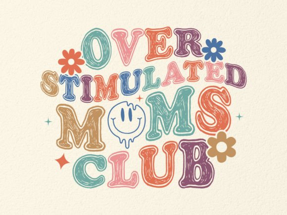Over STIMULATED MOMS CLUB SVG DESIGN: Graphics and Crafts for Real Projects