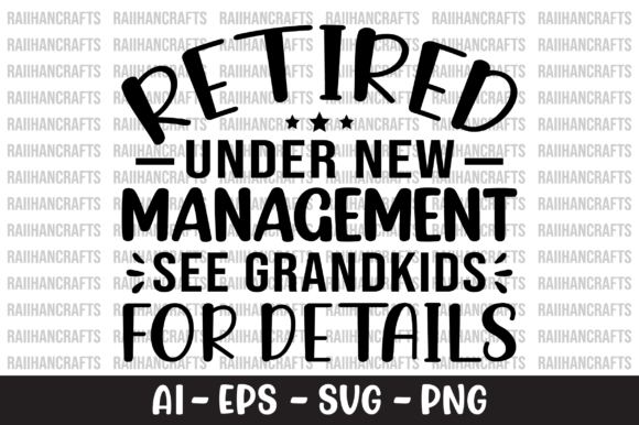 Retired Under New Management SVG: Graphics and Crafts Made Simple