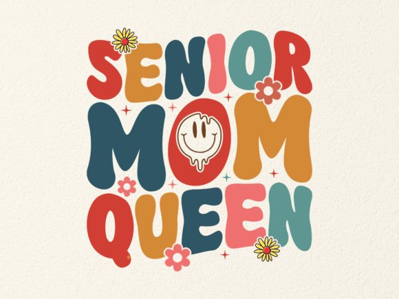 Senior Mom Queen SVG Design for Crafts