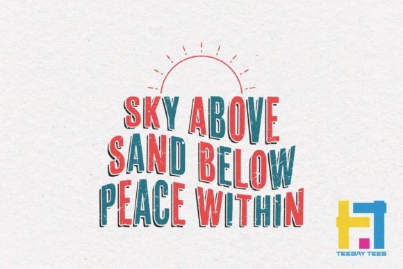 Sky Above Sand Below Peace Within SVG: Graphics for Crafts and Content